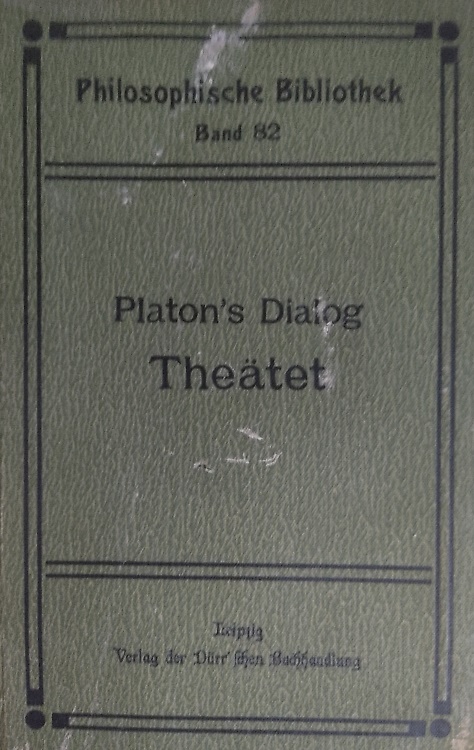 Platons Dialog. Theätet.
