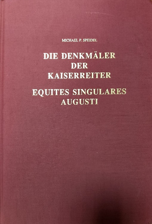 9783792711897-Die Denkmaler der kaiserreiter. Equites singulares Augusti.