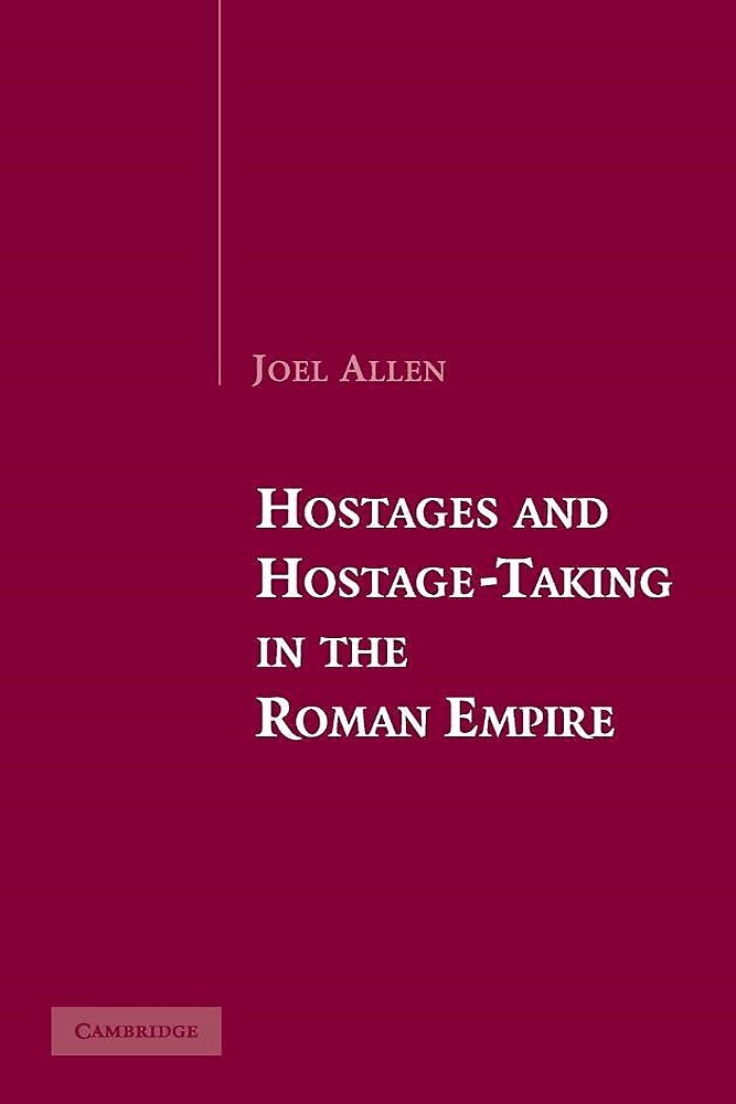 9780521861830-Hostages and Hostage -Taking in the Roman Empire.