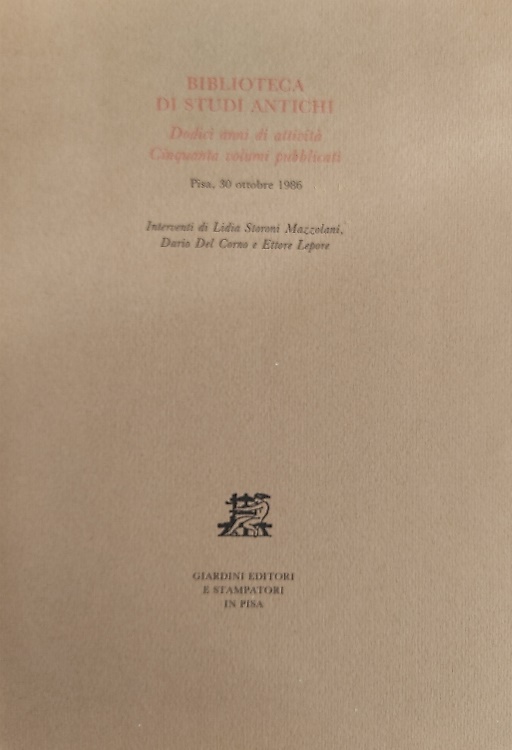 Biblioteca di Studi Antichi. Dodici anni di attività. Cinquanta volumi pubblicat