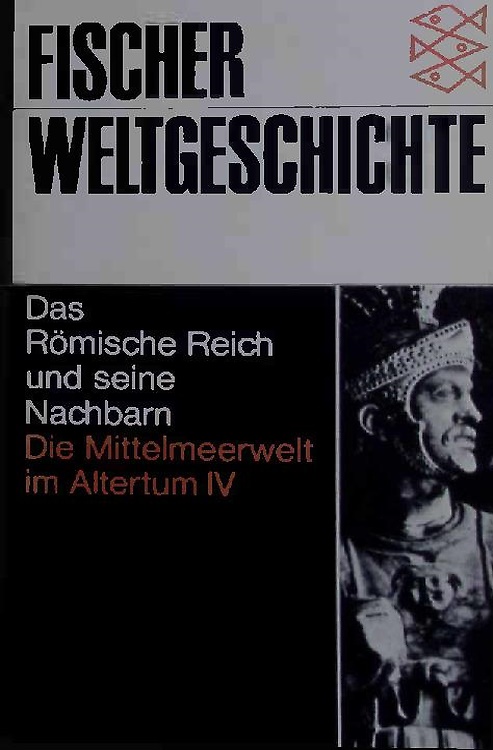 9783436012021-Das Römische Reich und sene Nachbarn. Die Mittelmeerwelt im Altertum IV.