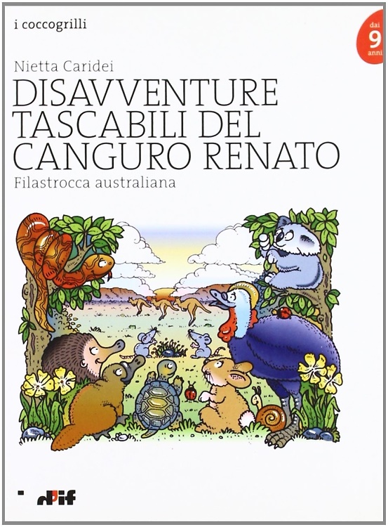 9788888413013-Disavventure tascabili del canguro Renato. Filastrocca australiana.