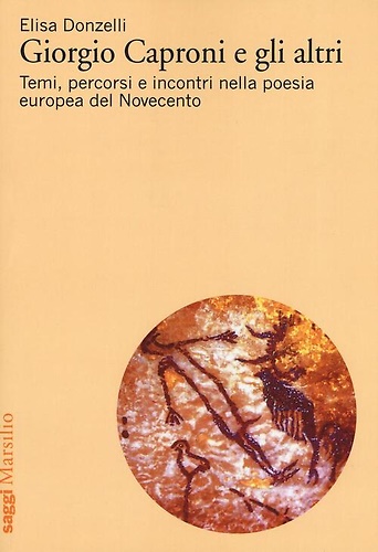9788831724234-Giorgio Caproni e gli altri. Temi, percorsi e incontri nella poesia europea del