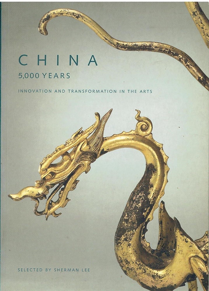 9780810969087-China, 5000 years : innovation and transformation in the arts.