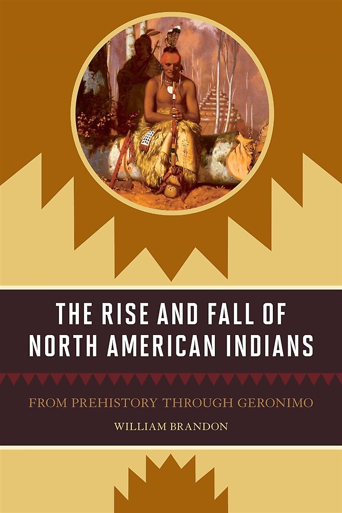 9781570984525-The Rise and Fall of North American Indians: From Prehistory through Geronimo.