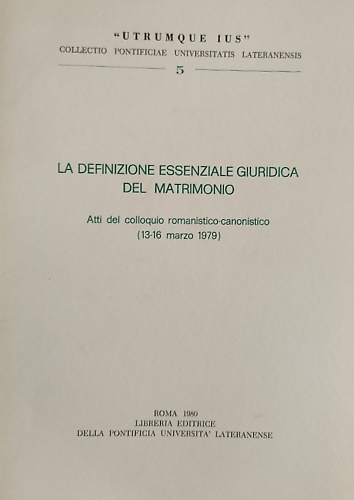 La definizione essenziale giuridica del matrimonio.
