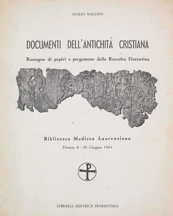 Documenti dell'antichità cristiana esposti nella Biblioteca Medicea Laurenziana.