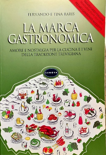 9788887061550-La marca gastronomica. Amore e nostalgia per la cucina e i vini della tradizione