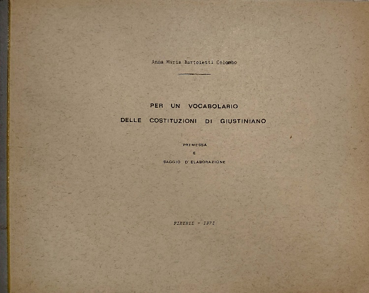 Per un vocabolario delle costituzioni di Giustiniano.