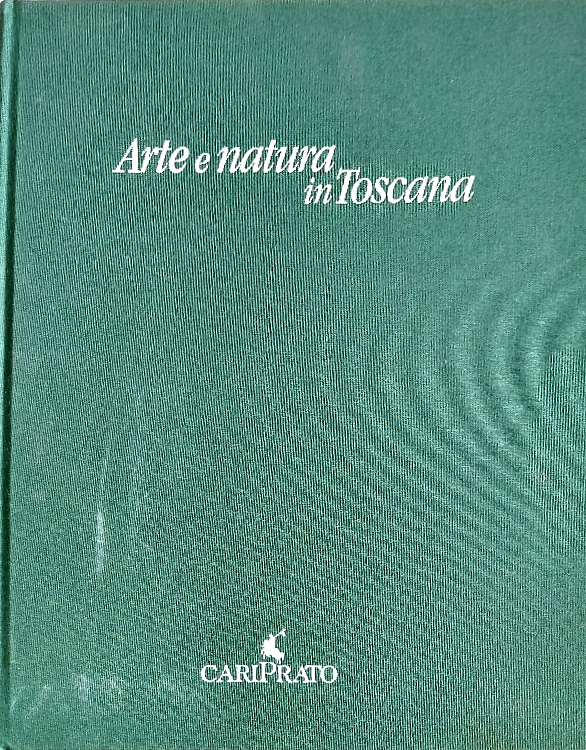 Arte e natura in Toscana. Gli elementi naturalistici e il paesaggio negli artist