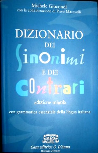9788881047611-Dizionario dei sinonimi e dei contrari. Con grammatica essenziale della lingua i