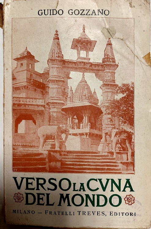 Verso la cuna del mondo. Lettere dall'India. (1912-1913).