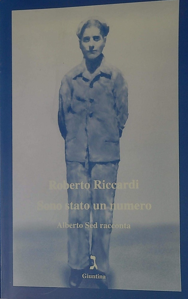 9788880573272-Sono stato un numero. Alberto Sed racconta.