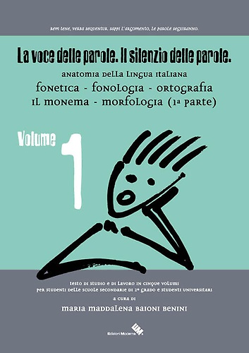9788898843176-La voce delle parole. Il silenzio delle parole. Vol. 1: Fonetica. Fonologia. Ort