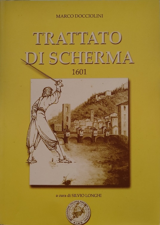Trattato di scherma. 1601.