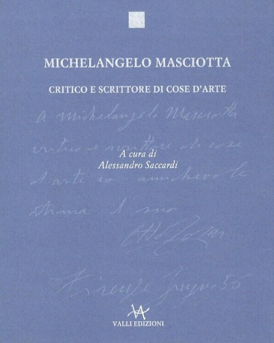 Michelangelo Masciotta critico e scrittore di cose d'arte.