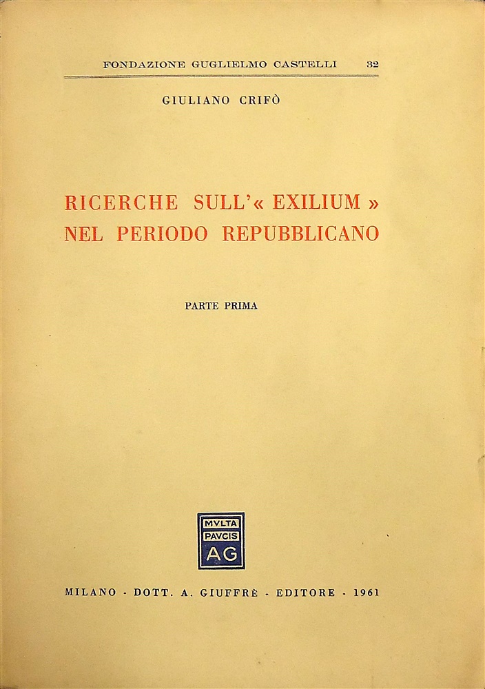 Ricerche sull exilium nel periodo repubblicano. Parte prima (unica pubblicata).