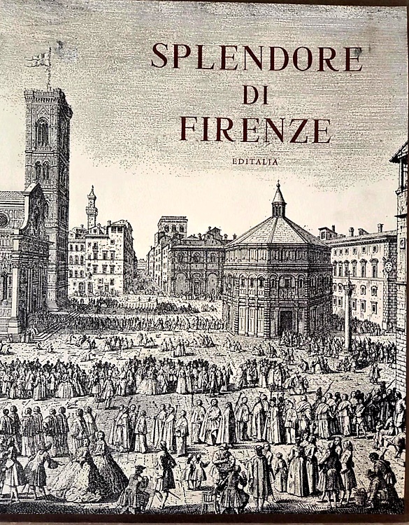 Splendore di Firenze.