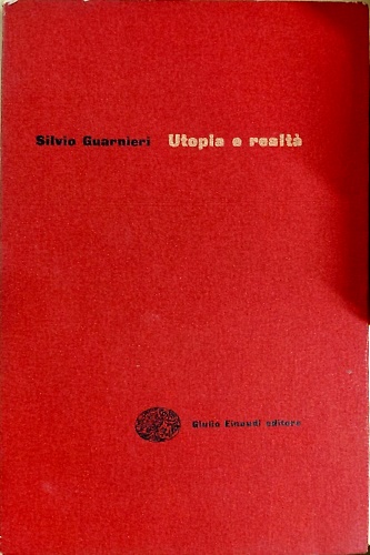 Utopia e realtà.