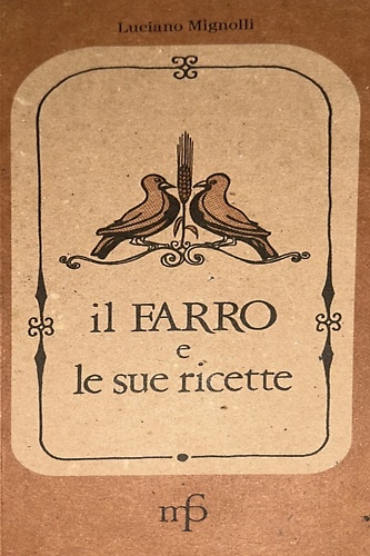 Il farro e le sue ricette.