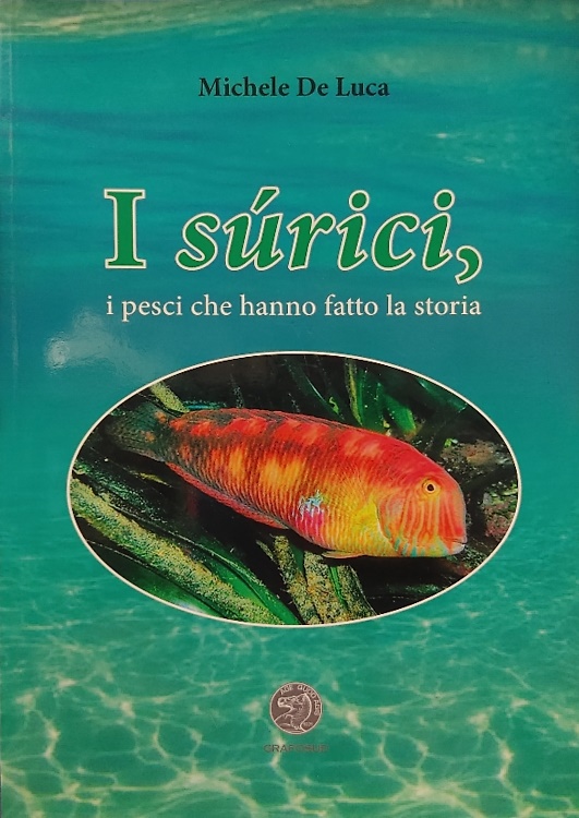 I Surici, i pesci che hanno fatto la storia.