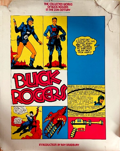 The Collected Works of Buck Rogers in the 25th Century.