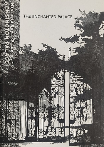 Kensington Palace. The enchanted palace.