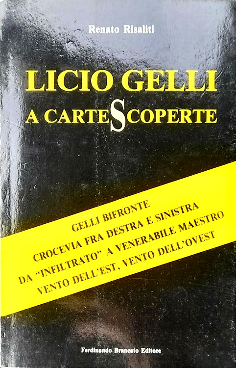 Licio Gelli a carte scoperte,