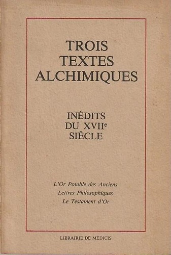 Trois textes alchimiques.