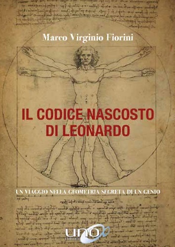 9788833800615-Il codice nascosto di Leonardo. Un viaggio nella geometria segreta di un genio.
