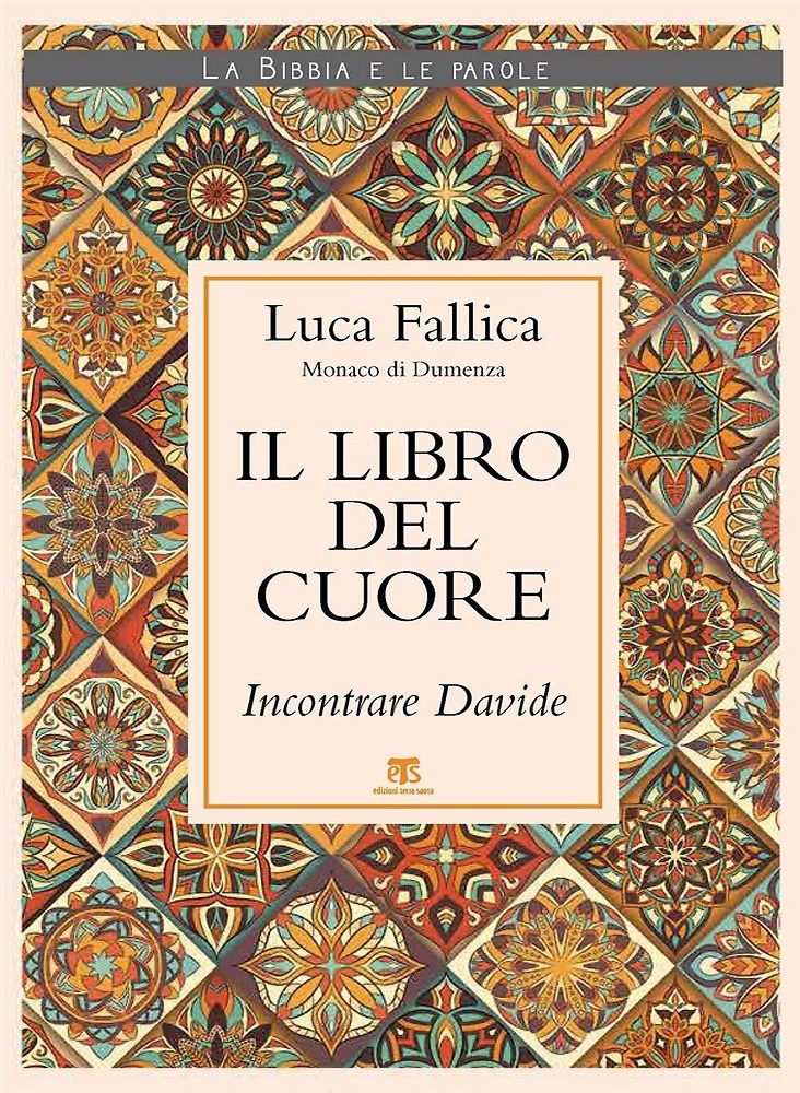 9788862407458-Il libro del cuore. Incontrare Davide.