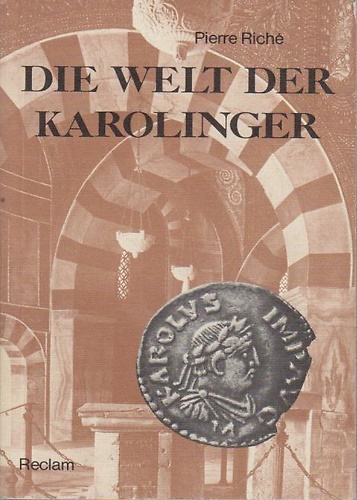 Die Welt der Karolinger.
