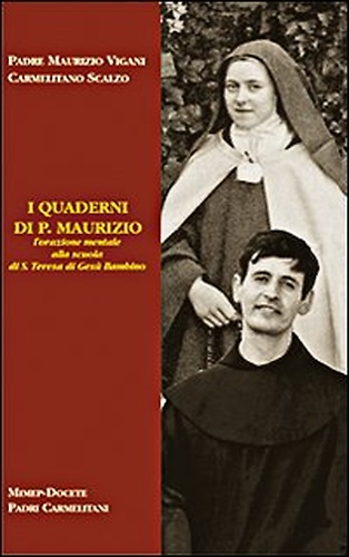 9788884240378-I quaderni di P. Maurizio. L'orazione mentale alla scuola di s. Teresa di Gesù B
