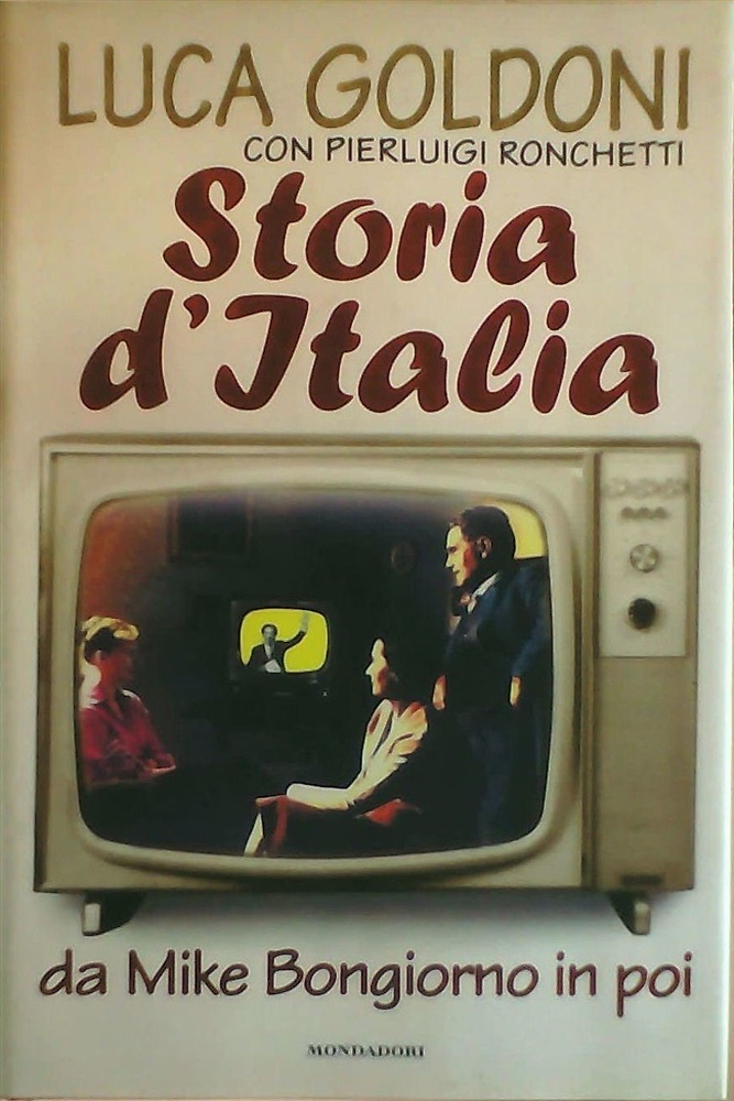 9788804415176-Storia d'Italia. Da Mike Bongiorno in poi.