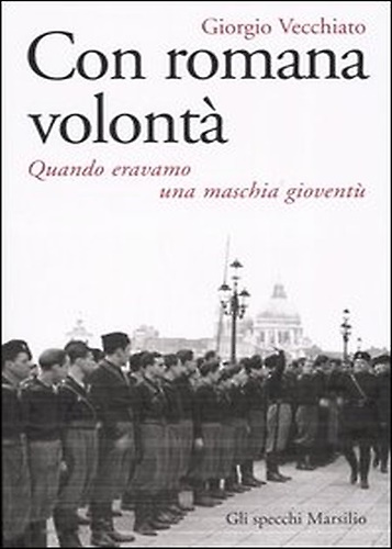 9788831786904-Con romana volontà. Quando eravamo una maschia gioventù.