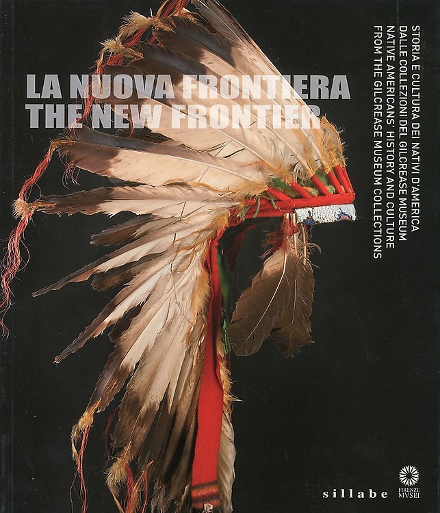 9788883476433-La Nuova Frontiera. The New Frontier. Storia e Cultura dei Nativi d'America dall