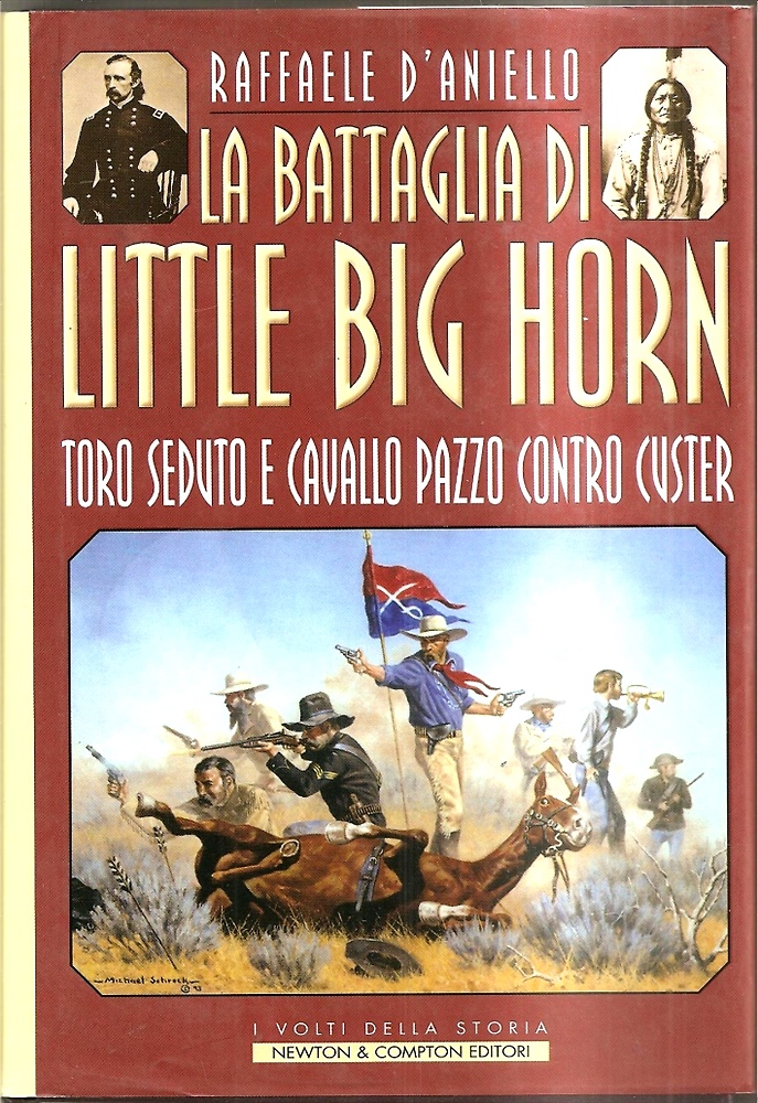 9788882896096-La battaglia di Little Big Horn. Toro Seduto e Cavallo Pazzo contro Custer.