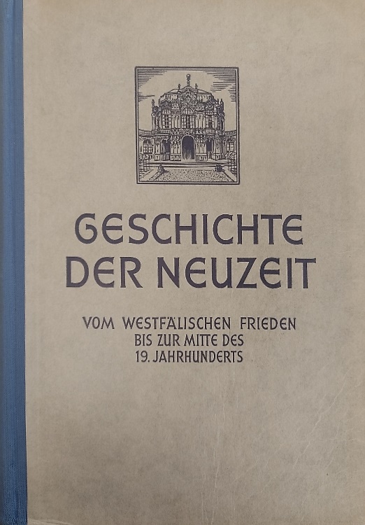 Geschichte der Neuzeit. Vom Westfälischen Frieden bis zur Mitte des 19. Jahrhund