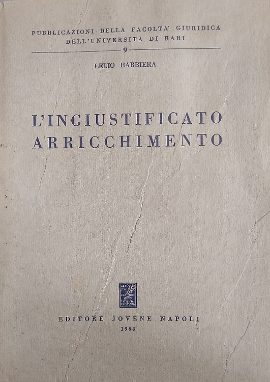 L'ingiustificato arricchimento.
