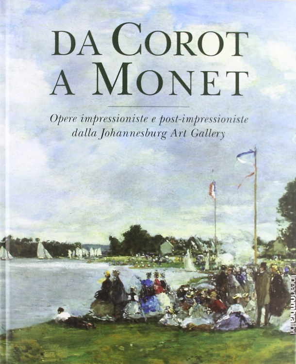9788887582697-Da Corot a Monet. Opere Impressioniste e Post-Impressioniste dalla Johannesburg