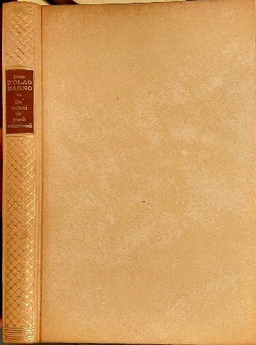 Storia d'Olao Magno arcivescovo d' Upsali.  De' Costumi de' popoli settentrional