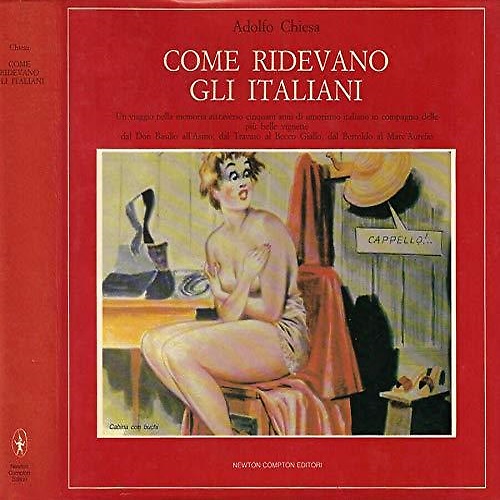 Come ridevano gli italiani. Un viaggio nella memoria attraverso cinquant'anni di