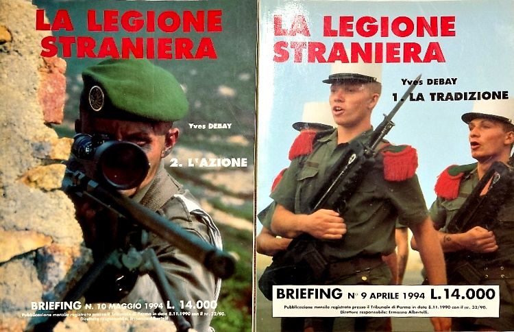 La legione straniera. Vol.1; La tradizione. Vol.2 L'Azione.