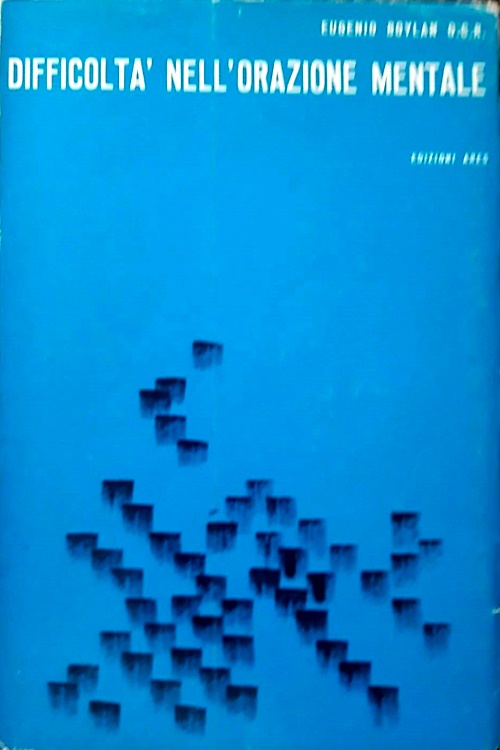 Difficoltà nell 'orazione mentale.