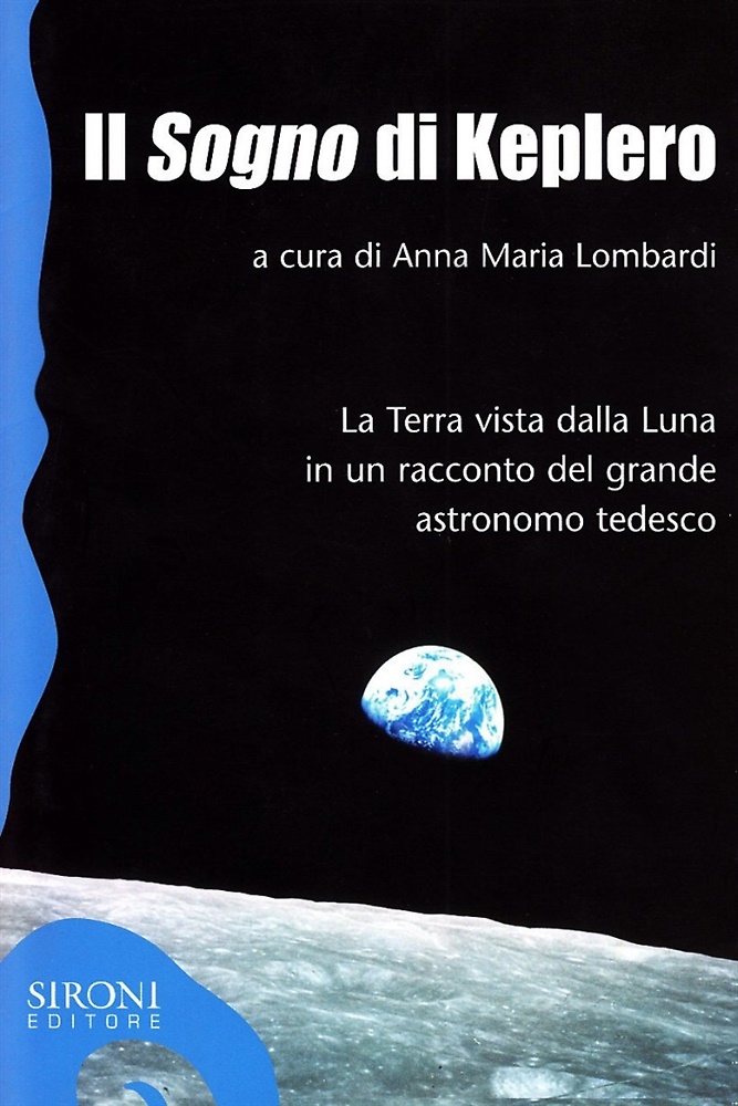 9788851801113-Il «sogno» di Keplero. La Terra vista dalla Luna in un racconto del grande astro