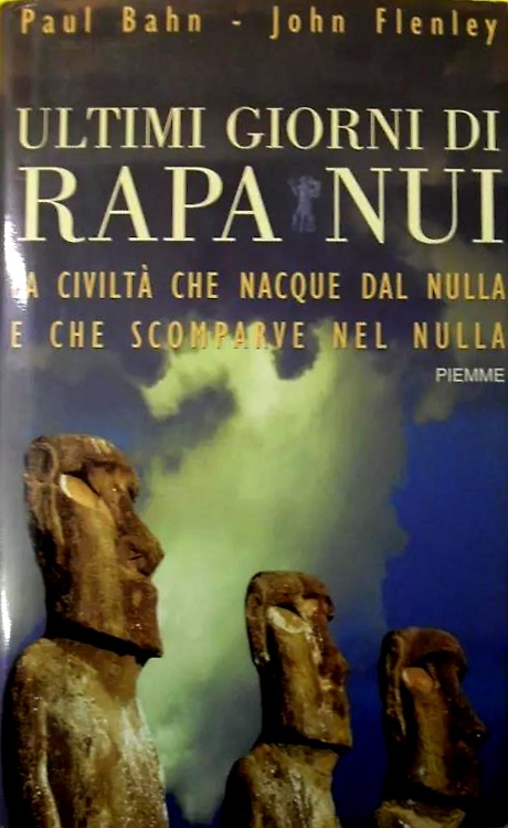 9788838447426-Ultimi giorni di Rapa Nui. La civiltà che nacque dal nulla e che scomparve nel n