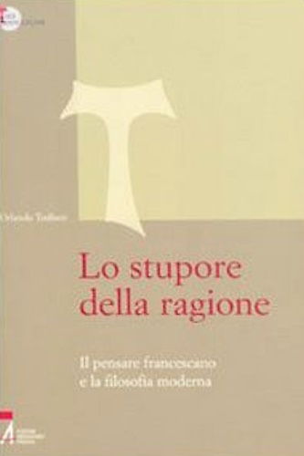 9788825011340-Lo stupore della ragione. Il pensare francescano e la filosofia moderna.