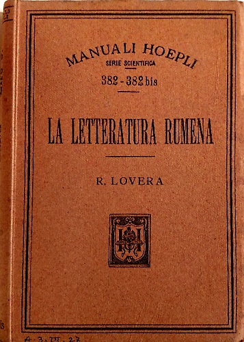 La letteratura rumena con breve crestomanzia e dizionarietto esplicativo.
