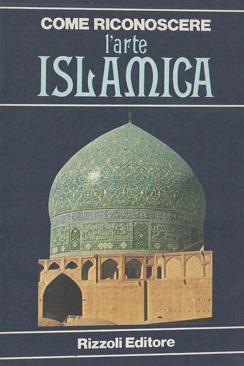 Come riconoscere l'arte islamica.