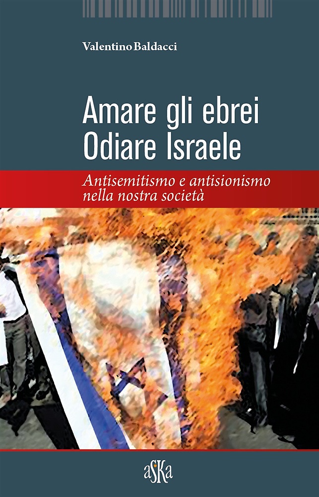9788875423377-Amare gli ebrei, odiare Israele. Antisemitismo e antisionismo nella nostra socie